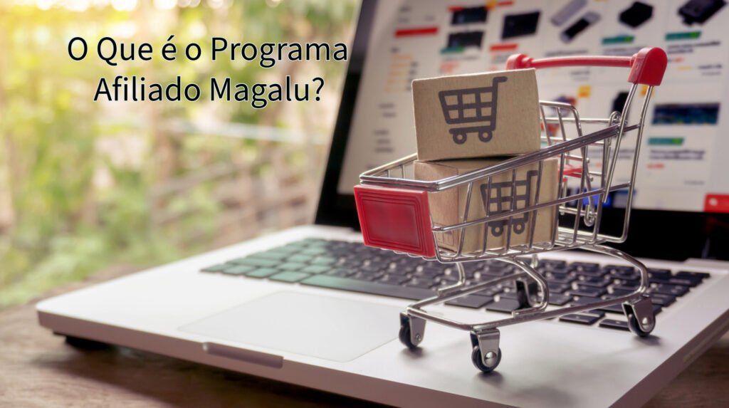 Sem-titulo-2025-04-16T231706.816-1024x573 Afiliado Magalu: Como Lucrar com a Maior Rede de E-commerce do Brasil em 2025